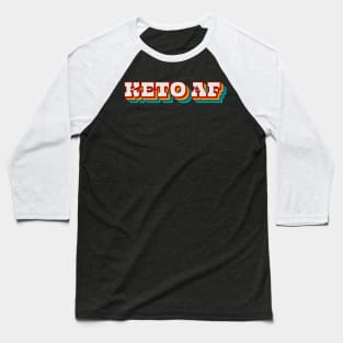 Keto AF Baseball T-Shirt